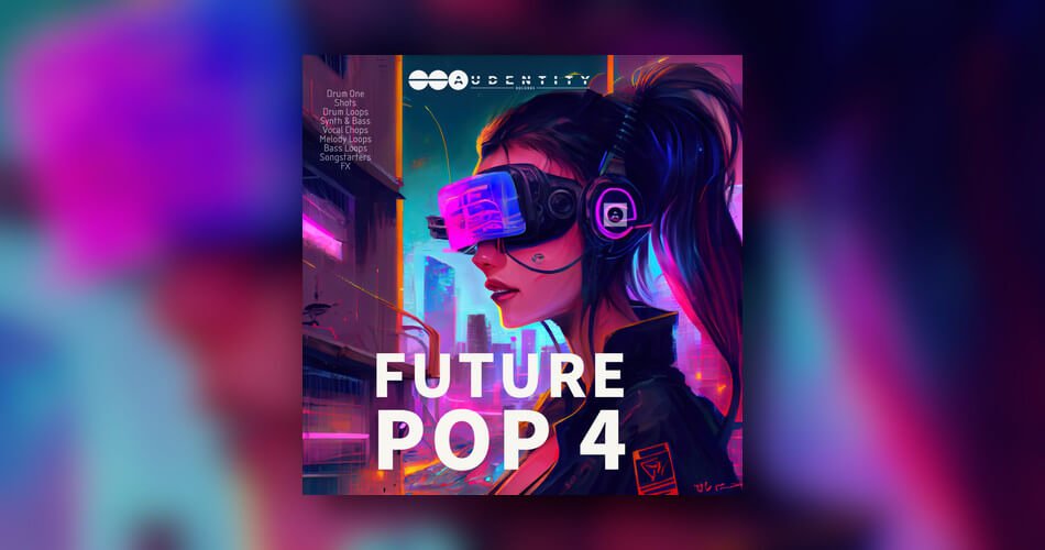 Future Pop 4 sample pack by Audentity Records