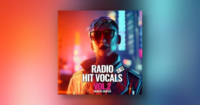 HighLife Samples Radio Hit Vocals Vol 2