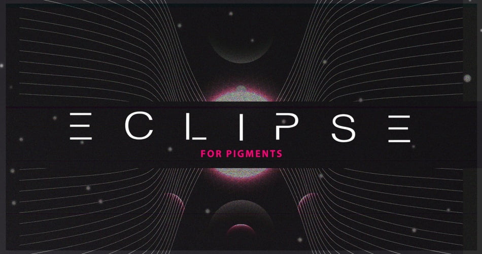 LP24 Audio Eclipse for Pigments