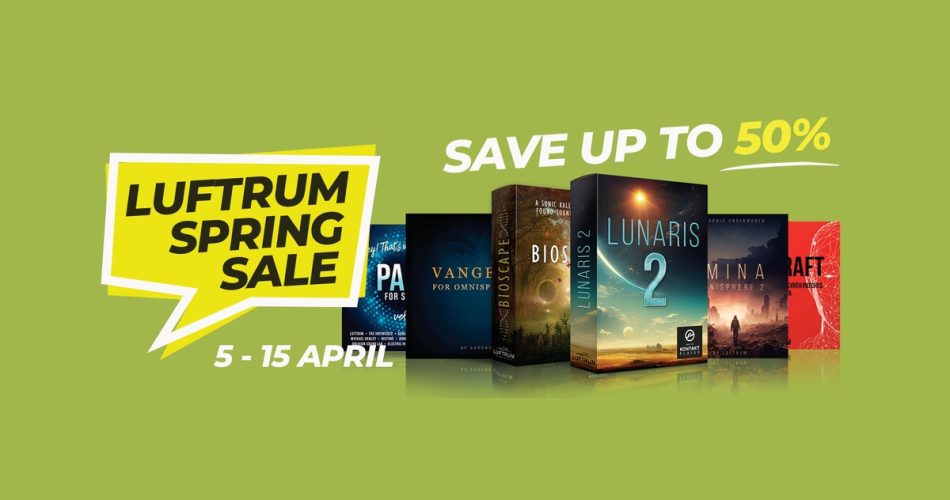 Luftrum Spring Sale 2024: Save up to 50% off soundsets & Kontakt instruments