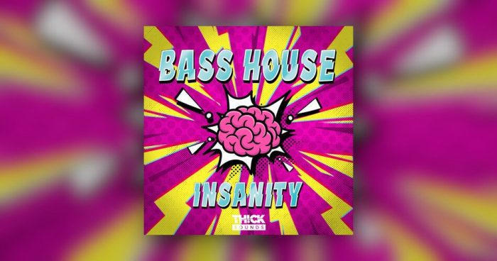 Thick Sounds Bass House Insanity