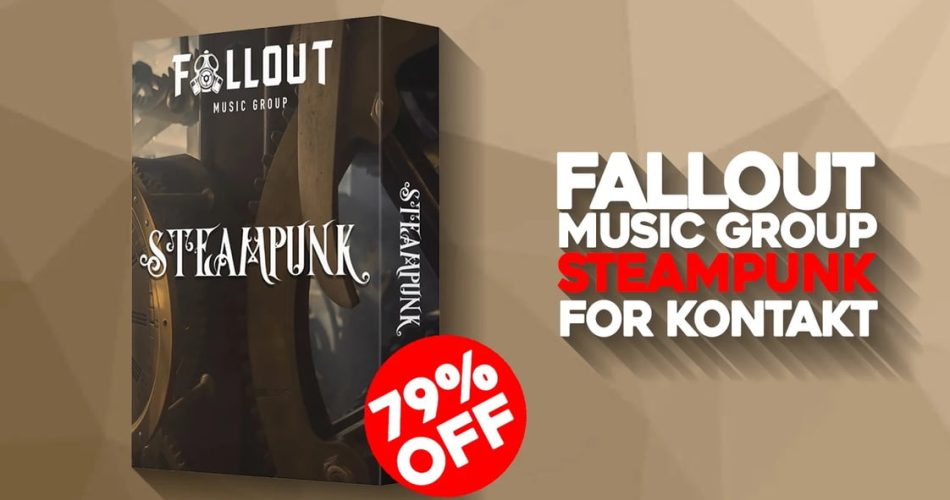 Save 79% on Steampunk for Kontakt by Fallout Music Group
