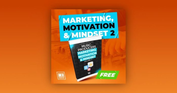 WA Production Marketing Motivation Mindset 2