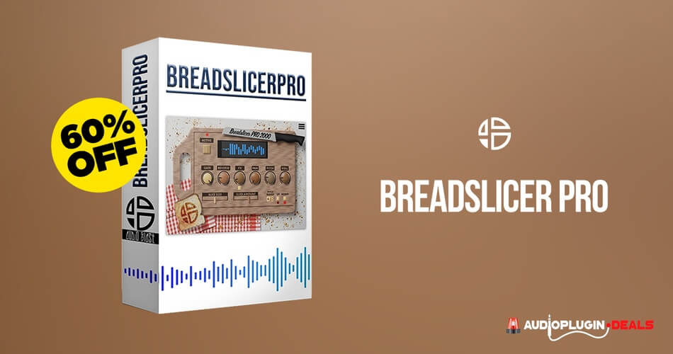 Save 60% on BreadSlicer Pro glitch effect plugin by Audio Blast
