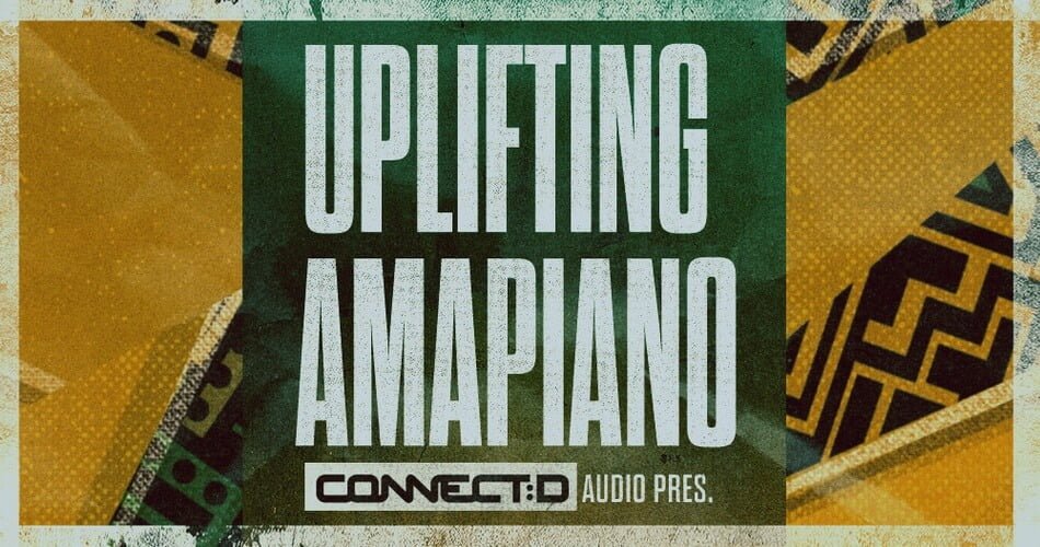 Connectd Audio Uplifting Amapiano
