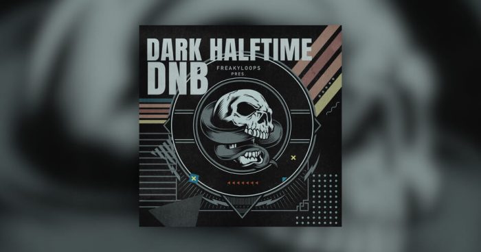 Freaky Loops Dark Halftime DnB