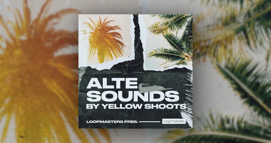 Loopmasters launches Alte Sounds by Yellow Shoots