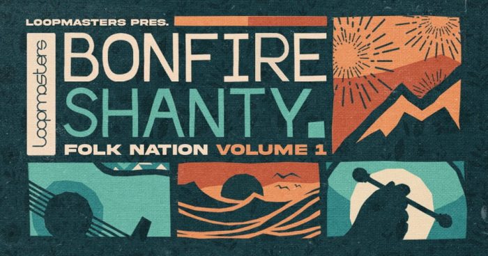 Loopmasters Bonfire Shanty Folk Nation