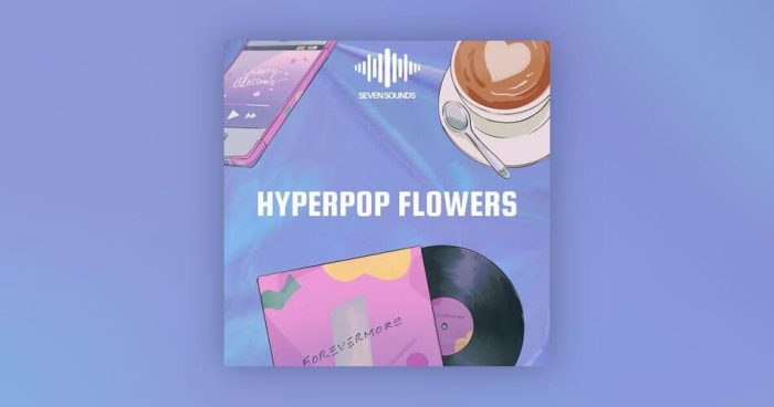 Seven Sounds Hyperpop Flowers