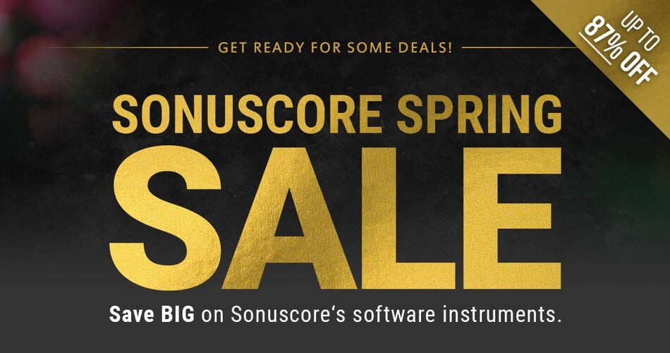 Sonuscore Spring Sale