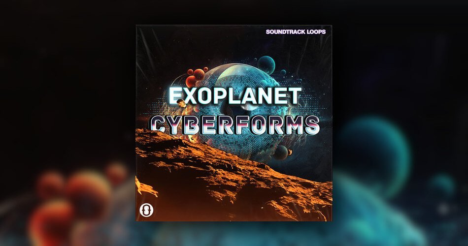 Soundtrack Loops Exoplanet Cyberforms
