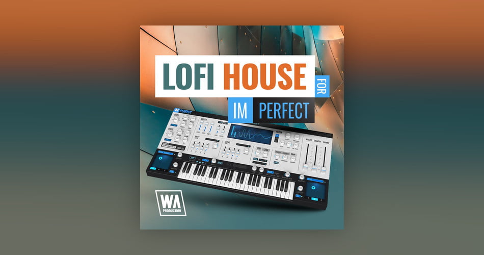 WA Production ImPerfect Lofi House
