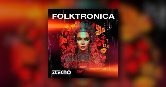 ZTEKNO Folktronica