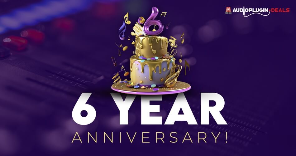 Audio Plugin Deals 6th Anniversary Sale: Save up to 97% on plugins & sounds