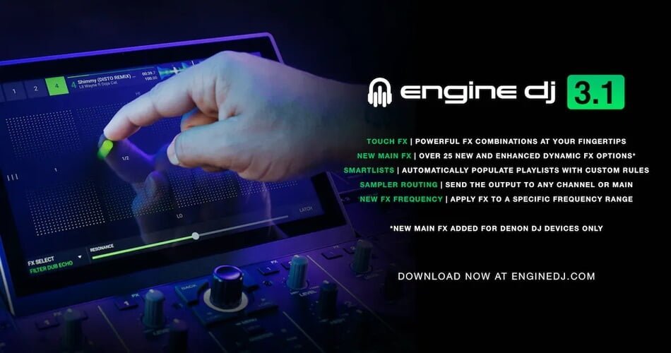 Engine DJ 3.1 update adds Touch FX, Main FX, and more