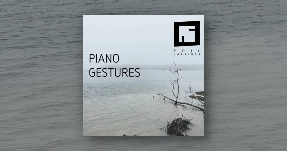 Foil Imprints releases Piano Gestures sample pack