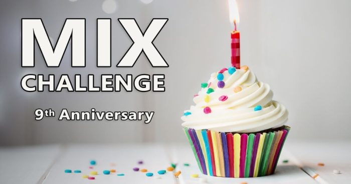 Mix Challenge 9th anniversary