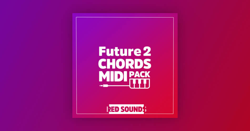 Red Sounds Future Chords MIDI Pack 2