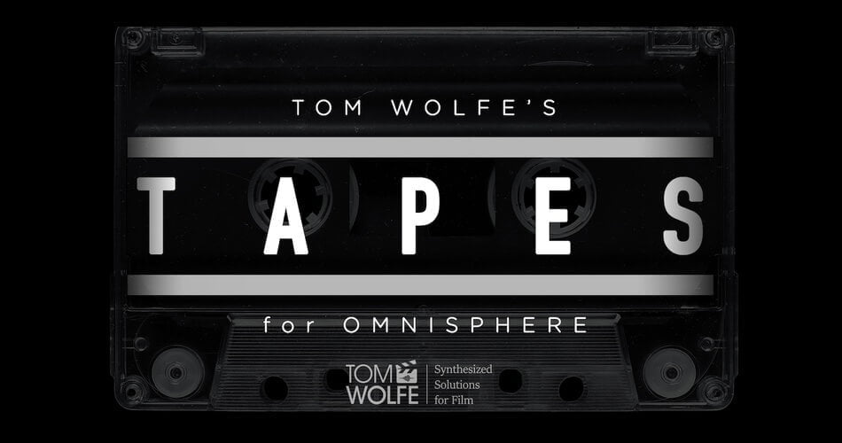 Tapes soundbank for Omnisphere by Tom Wolfe