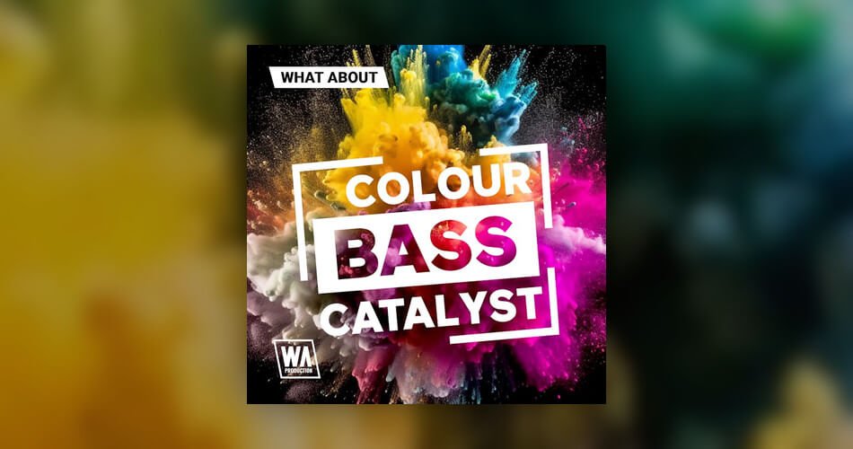 Colour Bass Catalyst sound pack by W.A. Production