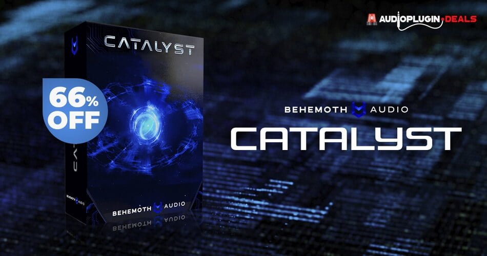 Get 66% OFF Catalyst cinematic Kontakt library by Behemoth Audio