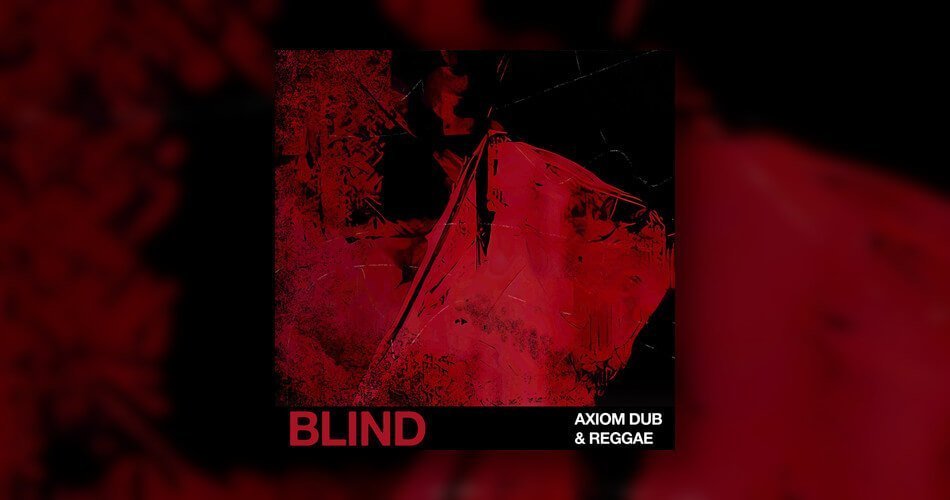 Axiom Dub & Reggae sample pack by Blind Audio