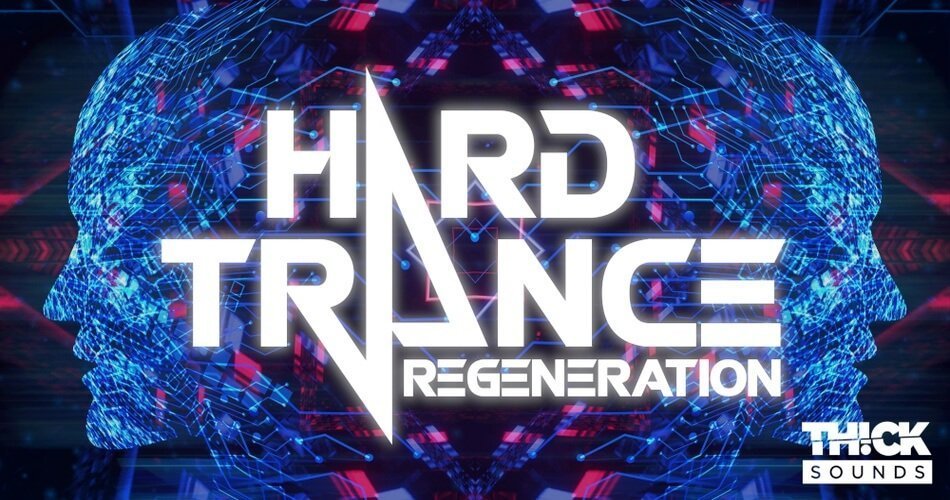 Hard Trance Regeneration sample pack by Thick Sounds