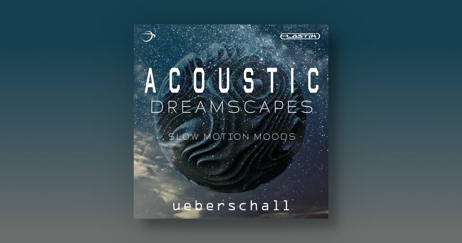 Ueberschall releases Acoustic Dreamscapes sound library
