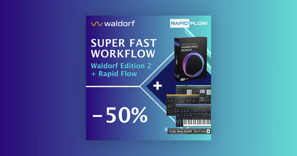 Super Fast Workflow: Waldorf Edition 2 + Rapid Flow