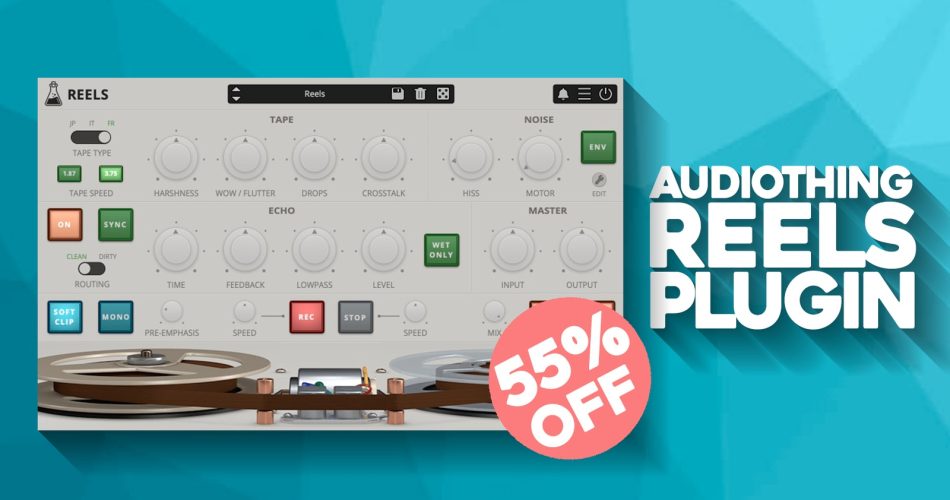 AudioThing Reels tape emulation plugin on sale for $29 USD