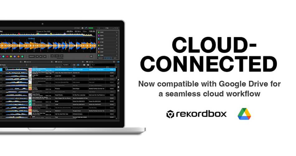 New rekordbox supports Google Drive cloud storage