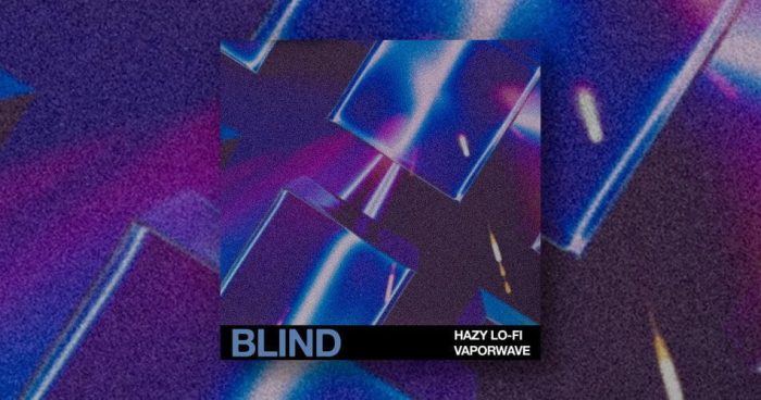 Blind Audio Hazy Lofi Vaporwave