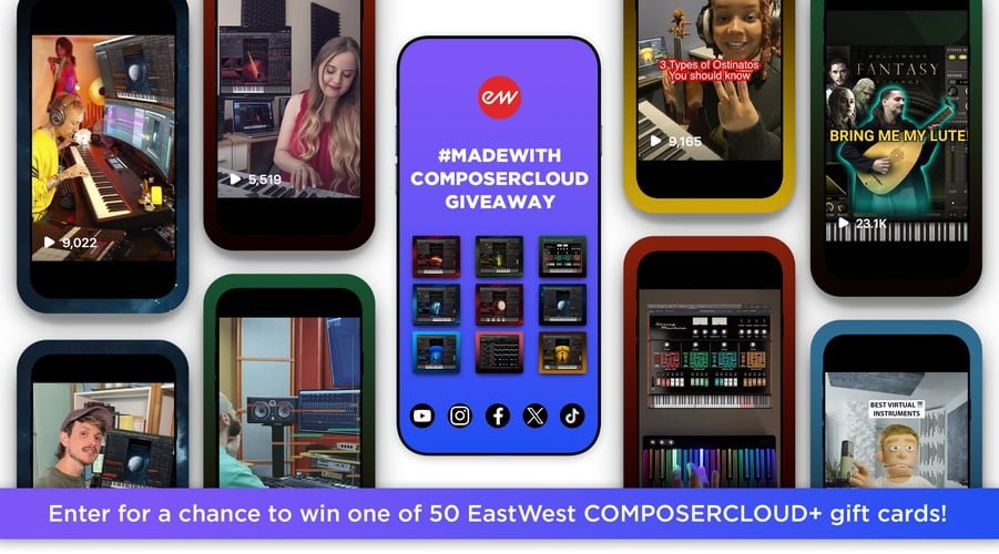 EastWest launches “Made with ComposerCloud” Giveaway Contest