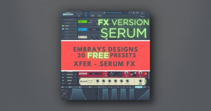 Embrays Designs FREE Serum FX presets