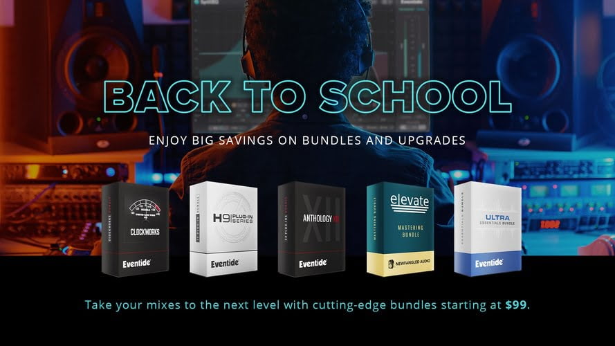 Eventide launches Back to School Sale on plugin bundles