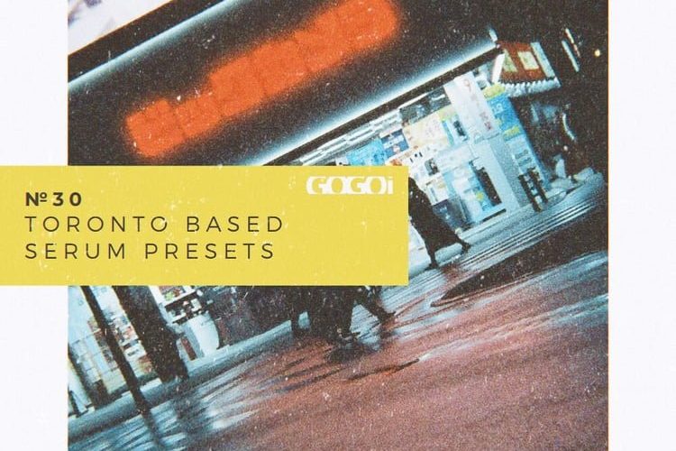 Toronto Based Vol. II soundset for Serum by GOGOi