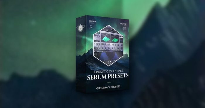 Ghosthack Cinematic Essentials Serum Presets