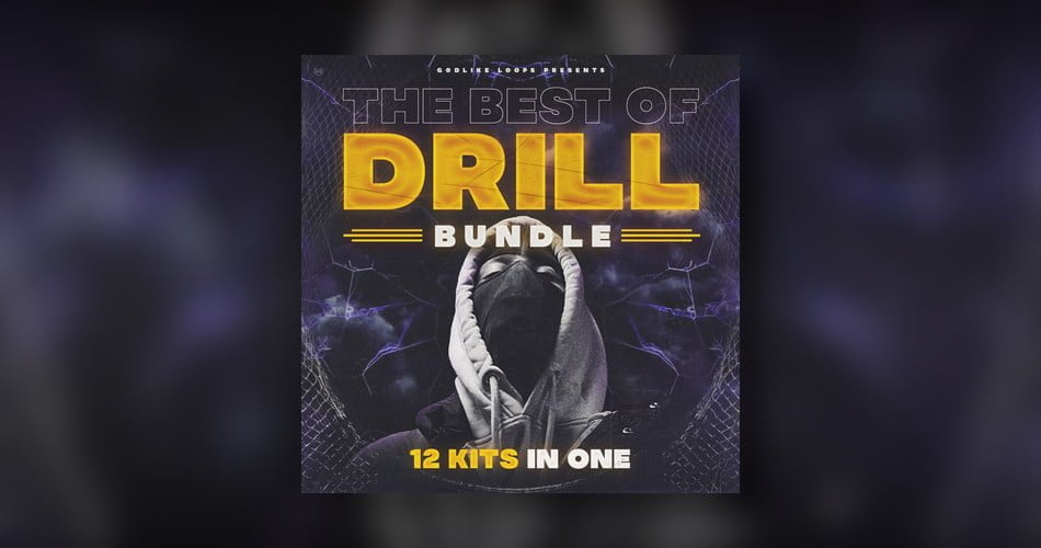 Get 88% OFF with Best Of Drill Bundle by Godlike Loops
