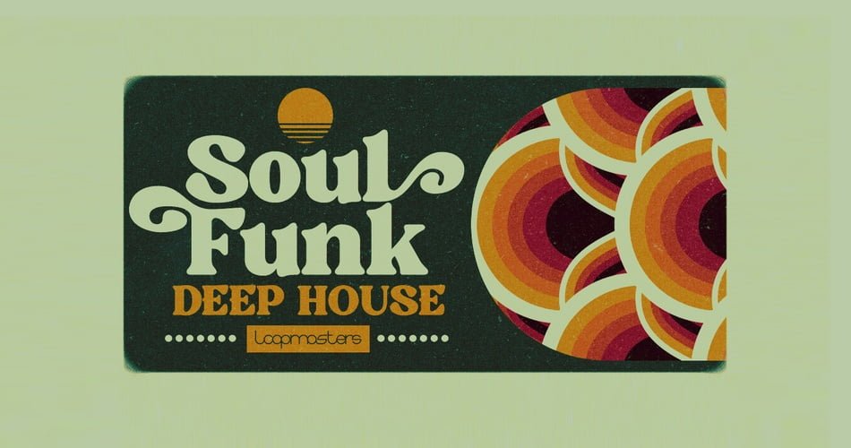 Soul Funk Deep House sample pack by Loopmasters