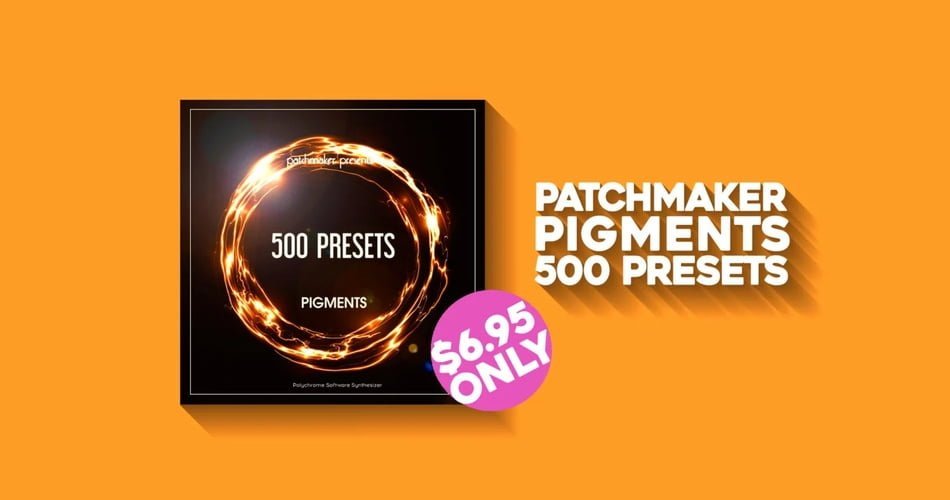 500 Presets for Pigments by Patchmaker on sale for $6.95 USD