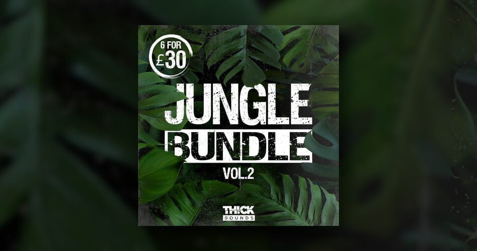 Thick Sounds Jungle Bundle Vol. 2: Get 6 packs for £30 GBP