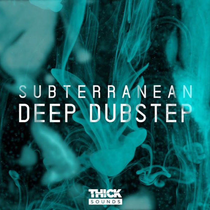 Thick Sounds Subterranean Deep Dubstep