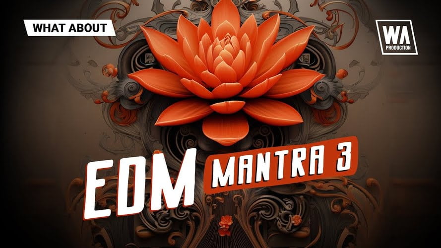 W.A. Production releases EDM Mantra 3 sound pack at intro offer