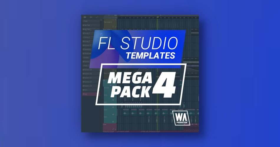WA Production FL Studio Templates Mega Pack 4