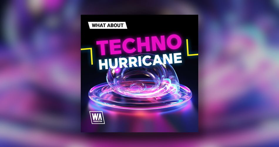 W.A. Production launches Techno Hurricane sample pack