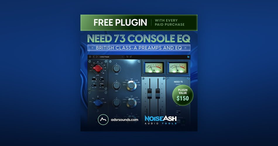 NEED 73 Console EQ by NoiseAsh FREE with purchase at ADSR Sounds