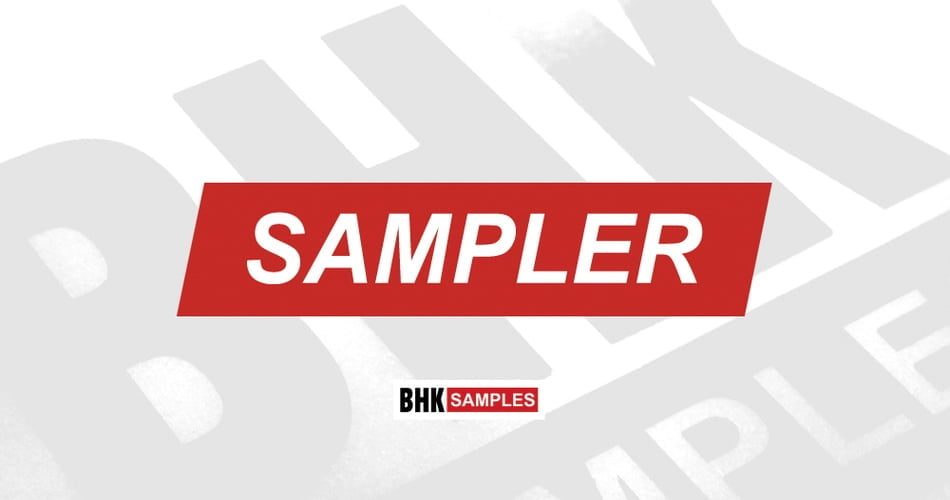 Loopmasters launches Ultimate Label Sampler by BHK Samples