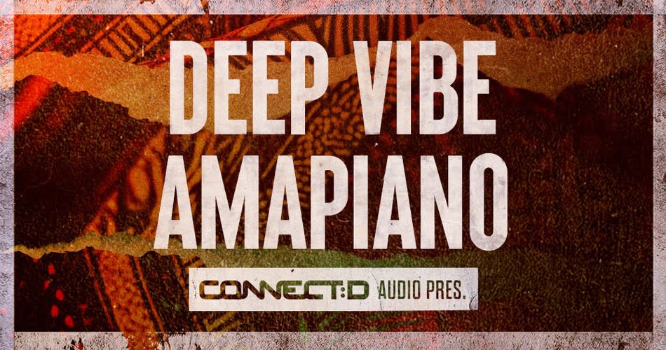 Deep Vibe Amapiano sample pack by CONNECT:D Audio