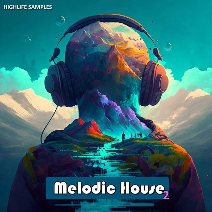 HighLife Samples Melodic House 2