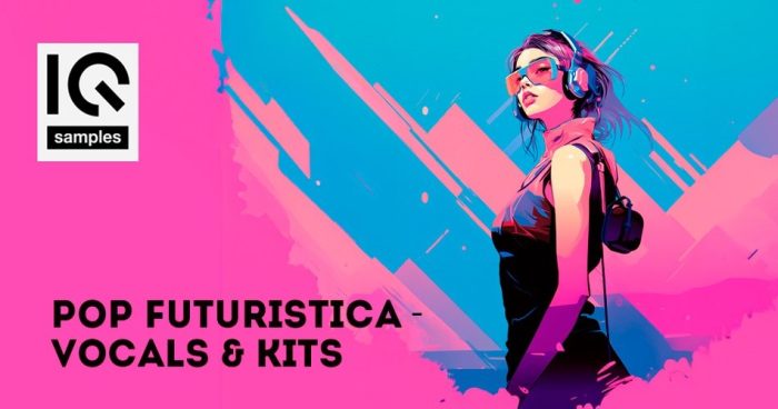 IQ Samples Pop Futuristica Vocals Kits